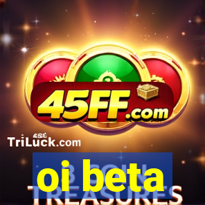 oi beta